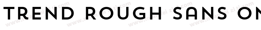 Trend Rough Sans One字体转换